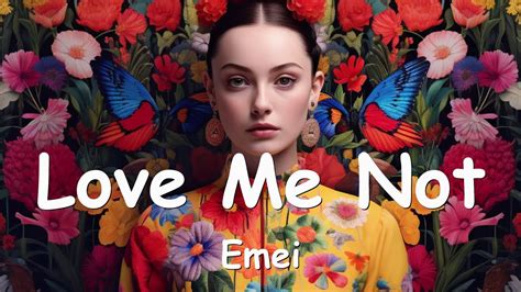 love me not lyrics|More.